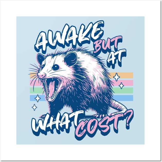 Awake but at What Cost - Always Tired Funny Opossum Lover Wall Art by OrangeMonkeyArt